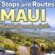 Best Stops and Routes in Maui