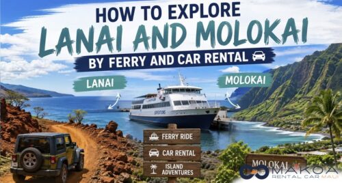 How to Explore Lanai and Molokai