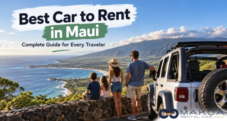Best Car to Rent in Maui: Complete Guide for Every Traveler